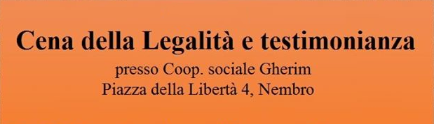 Cena della Legalità e testimonianza – 9 febbraio 2020