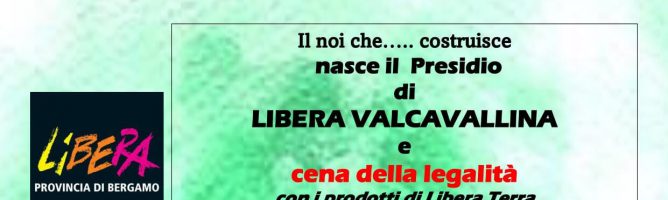 Costituzione di un Nuovo Presidio di LIBERA Bergamo Val Cavallina (BG)